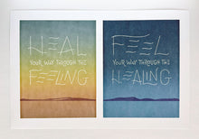 Load image into Gallery viewer, Text "Heal your way through the feeling" in thin white lines on a sky at sunrise over low fog shrouded hills and a calm body of water reflecting the sky. This is paired with a similar nighttime scene, with the text "Feel your way through the healing."
