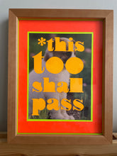 Load image into Gallery viewer, This Too Shall Pass collage, with a puppy photo