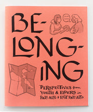 Load image into Gallery viewer, Cover, black text on salmon background, &quot;Belonging: Perspectives from Youth and Elders in Palo Alto and East Palo Alto&quot; with illustrations of a masked teen interviewing a masked senior, and a map of the Bay Area with a star at Palo Alto
