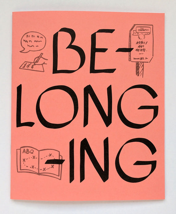 Cover of the zine in salmon pink, belonging spelling out in calligraphy, with three illustrations of writing, signs, and zine.